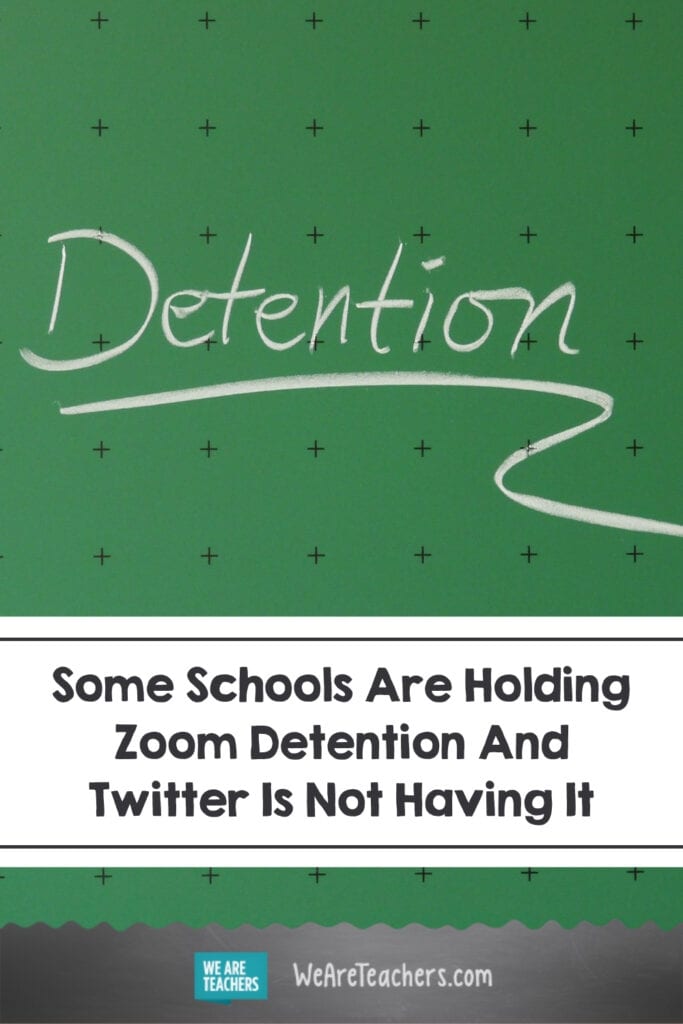 Some Schools Are Holding Zoom Detention And Twitter Is Not Having It