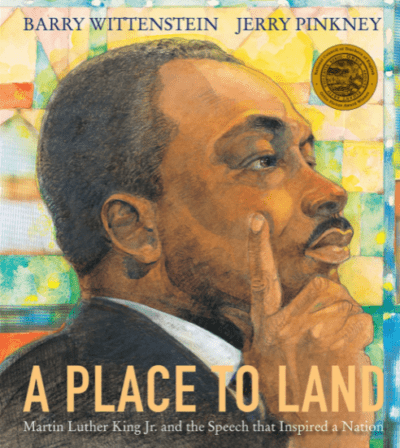 Cover illustration of A Place To Land Martin Luther King Jr. and the Speech that Inspired a Nation