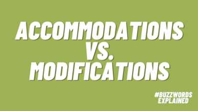 Text that says Accommodations vs. Modifications on a green background with #BuzzwordsExplained logo.