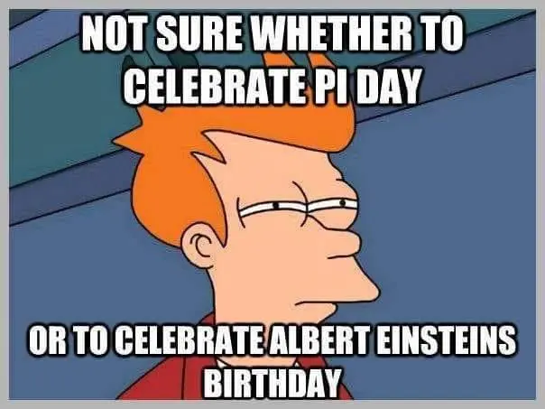 Celebrate Pi Day or Einstein