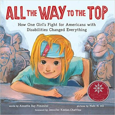 Book cover for All The Way to the Top as an example of children's books about disabilities