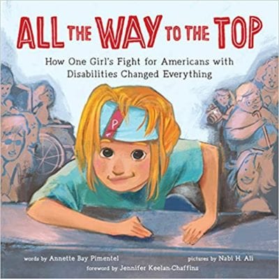 All the Way to the Top book cover example of activism book for the classroom