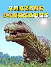 Cover of Amazing Dinosaurs as an example of best dinosaur movies for kids