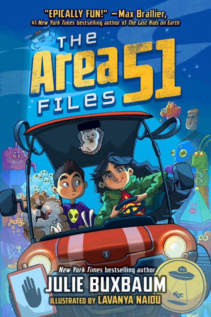 Book cover of "The Area 51 Files" by Julie Buxbaum, illustrated by Lavanya Naidu