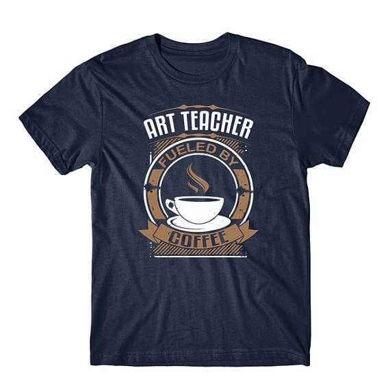 art-teacher-fueled-coffee-shirt