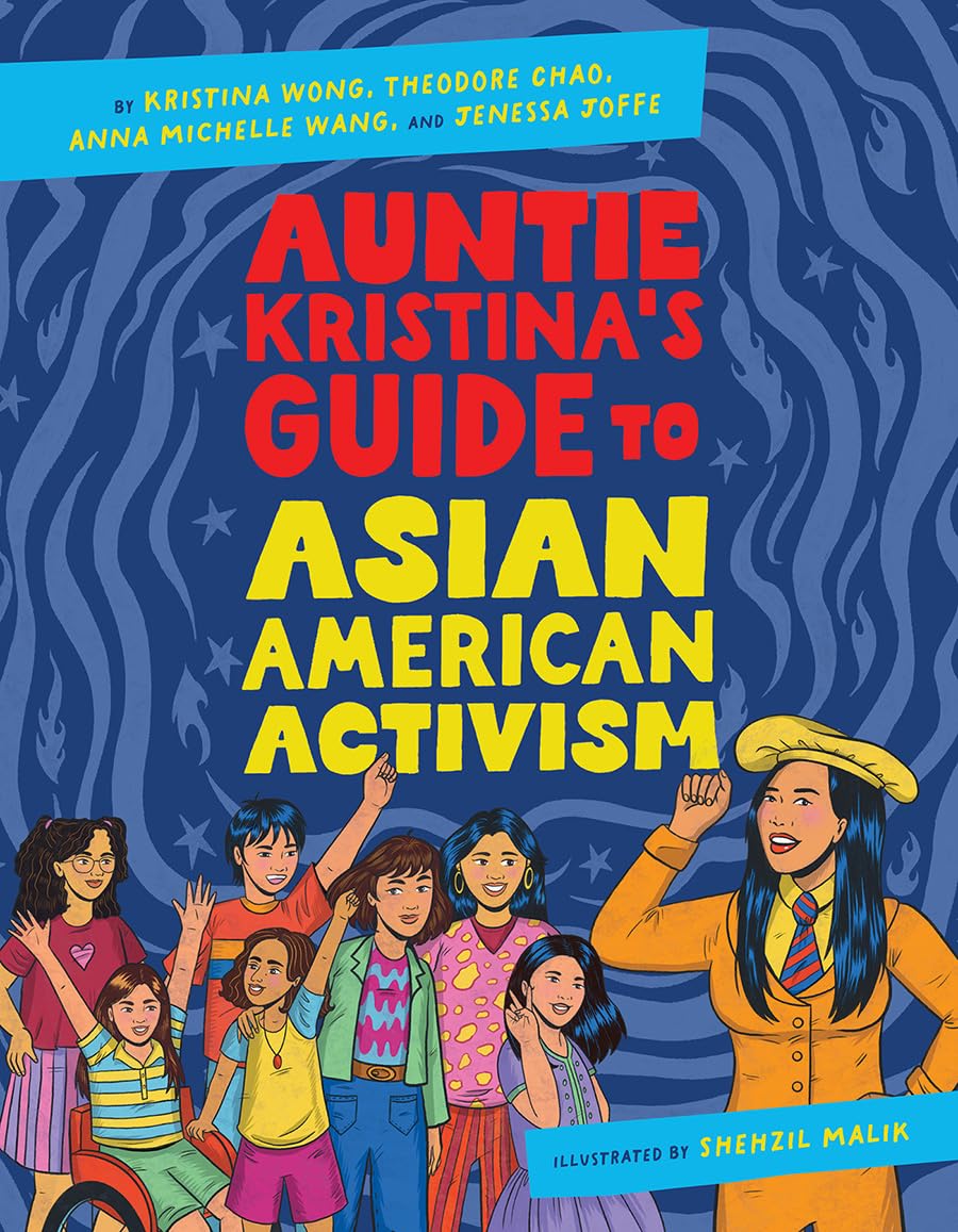Auntie Kristina’s Guide to Asian American Activism Auntie Kristina’s Guide to Asian American Activism book cover