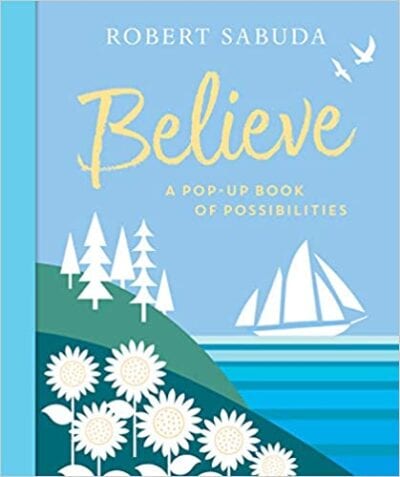 Book cover for Believe: A Pop-Up Book of Possibilities
