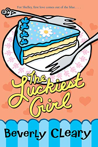 Beverly Cleary Books: The Luckiest Girl