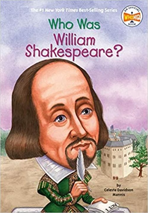 Who Was William Shakespeare? by Celeste Mannis
