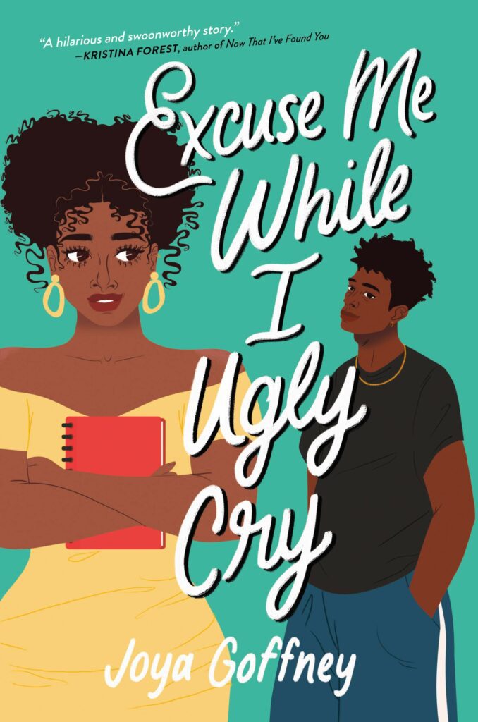 Young black teen girl and boy on cover of Excuse Me While I Ugly Cry