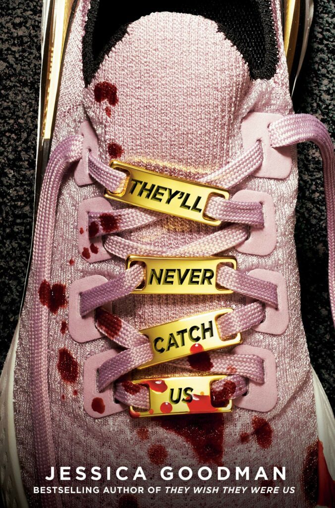 Blood on a sneaker on the cover of They'll Never Catch Us