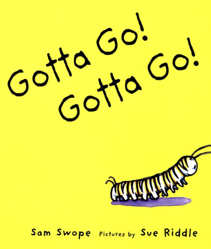 Book cover of "Gotta go! Gotta go!"