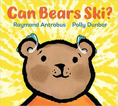 Book cover for Can Bears Ski? as an example of children's books about disabilities