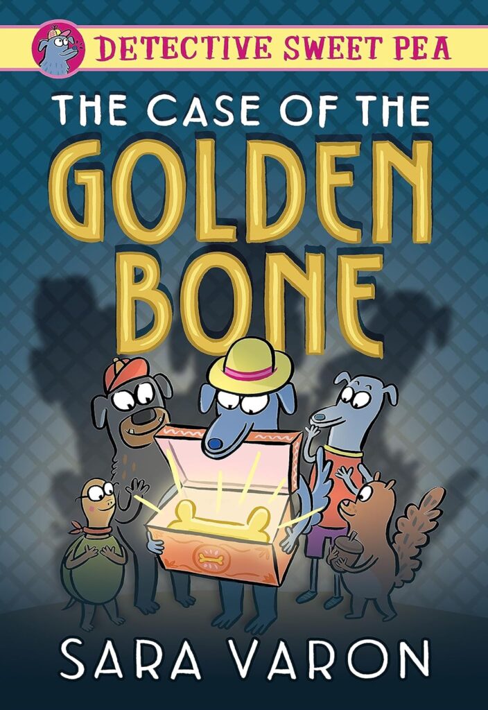 Detective Sweet Pea: The Case of the Golden Bone book cover