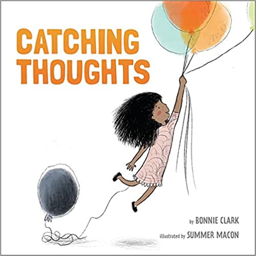 Catching Thoughts Book cover for Catching Thoughts as an example of anxiety books for kids