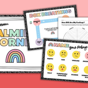Classroom calm down kit printables including a calming corner poster, box breathing guide, feelings scale worksheet, and name your feelings chart