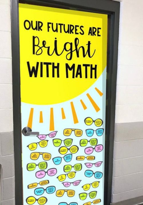 Classroom door reading Our futures are bright with math. Sunglass cutouts each have a reason to love math.