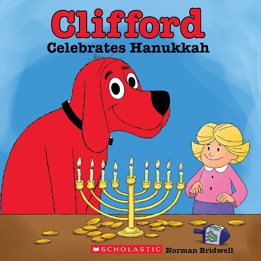 Clifford Celebrates Hanukkah- Clifford and Emily Elizabeth playing dreidel and lighting a menorah- Hanukkah books
