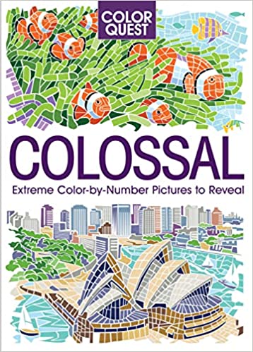 16. Book cover: Colossal Extreme Color by Number. Top of cover shows several clown fish swimming in the sea and bottom shows the city of Sydney, Australia.