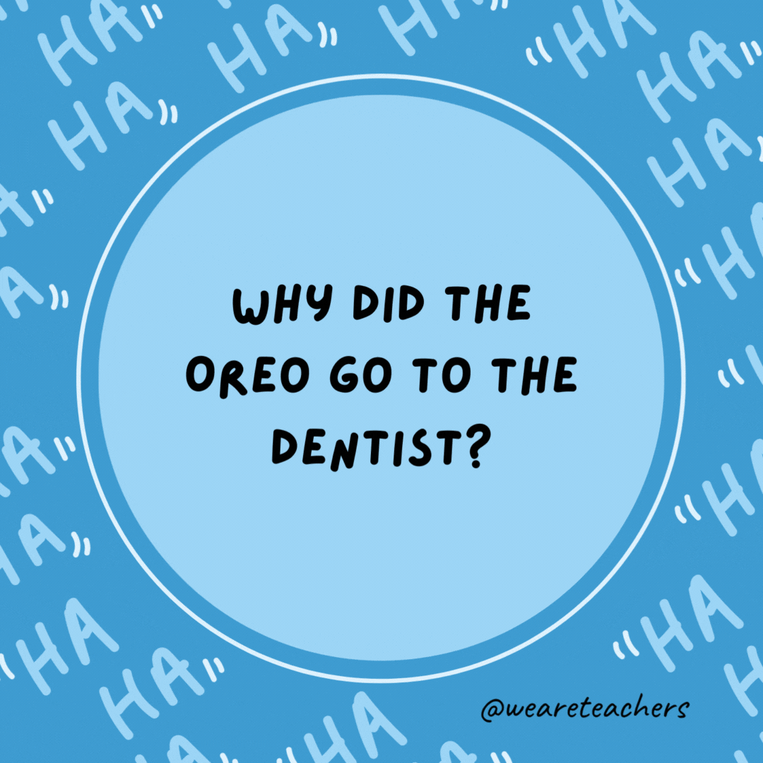 Why did the Oreo go to the dentist? It lost its filling.