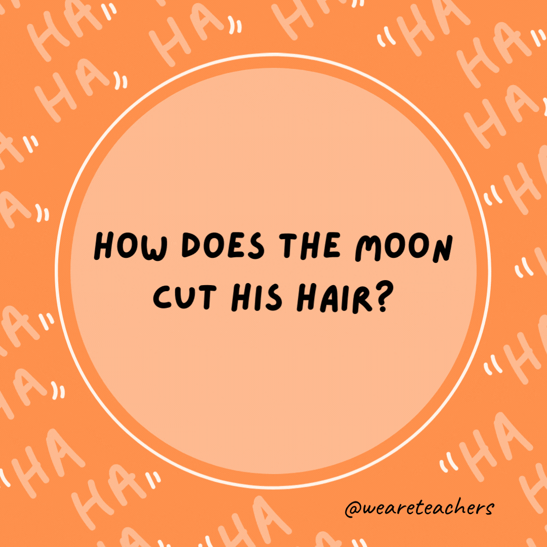 How does the moon cut his hair?  Eclipse it.