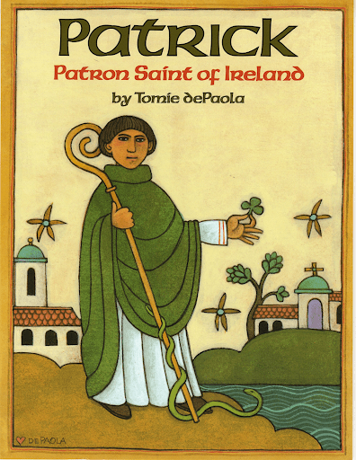 Patrick: The Patron Saint of Ireland