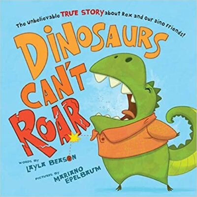 Book cover for Dinosaurs Can't Roar