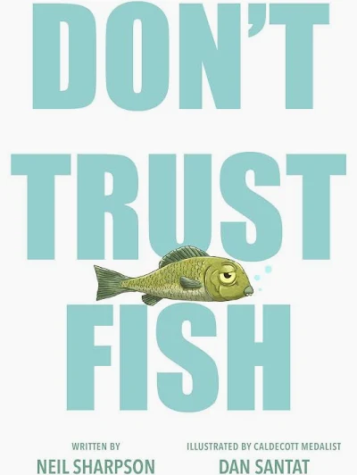 don't trust fish 