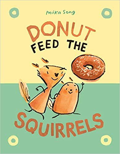 Book cover for Donut Feed the Squirrels as an example of graphic novels for kids
