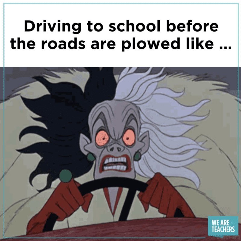 Driving to school before the roads are plowed - snow day memes