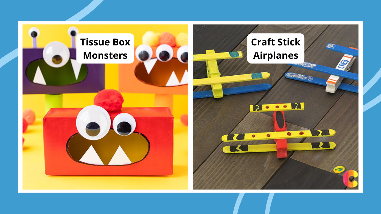 Examples of easy crafts for kids including tissue box monsters and craft stick airplanes.