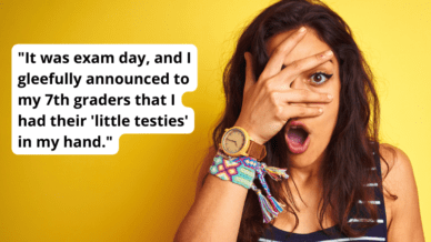 embarrassing things teachers have said