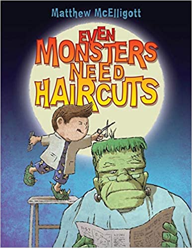 Book cover for Even Monsters Need Haircuts as an example of kids books about monsters