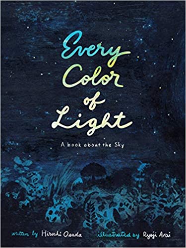 Book cover for Every Color of Light, as an example of Earth Day books for kids