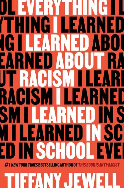 Everything I Learned About Racism I Learned in School book cover