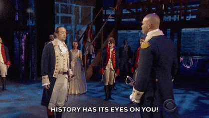 Gif of Washington singing "history has its eyes on you!"