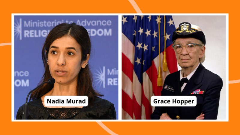 Famous women in history Nadia Murad and Grace Hopper.