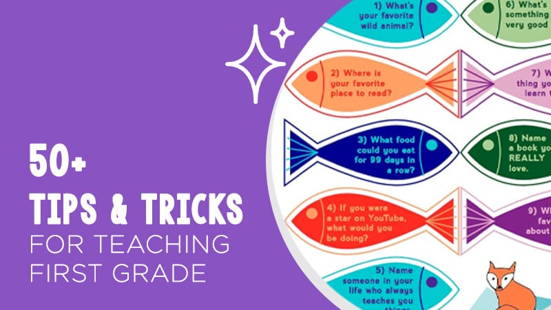 50+ Tips & Tricks for Teaching First Grade