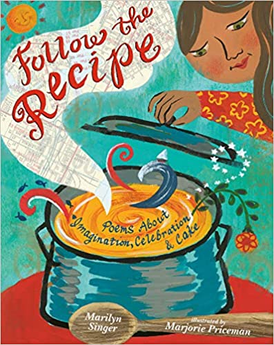 Book cover for Follow the Recipe: Poems about Imagination, Celebration, and Cake, as an example of poetry books for kids