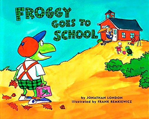 Children's book Froggy Goes to School