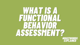 What Is a Functional Behavior Assessment?