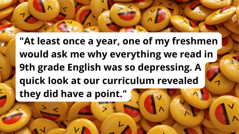 Funny short stories quotes on laughing emoji background: "At least once a year, one of my freshmen would ask me why everything we read in 9th grade English was so depressing. A quick look at our curriculum revealed they did have a point."