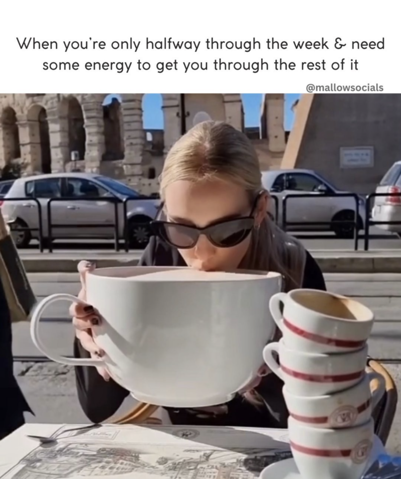 halfway through the week caffeine coffee meme