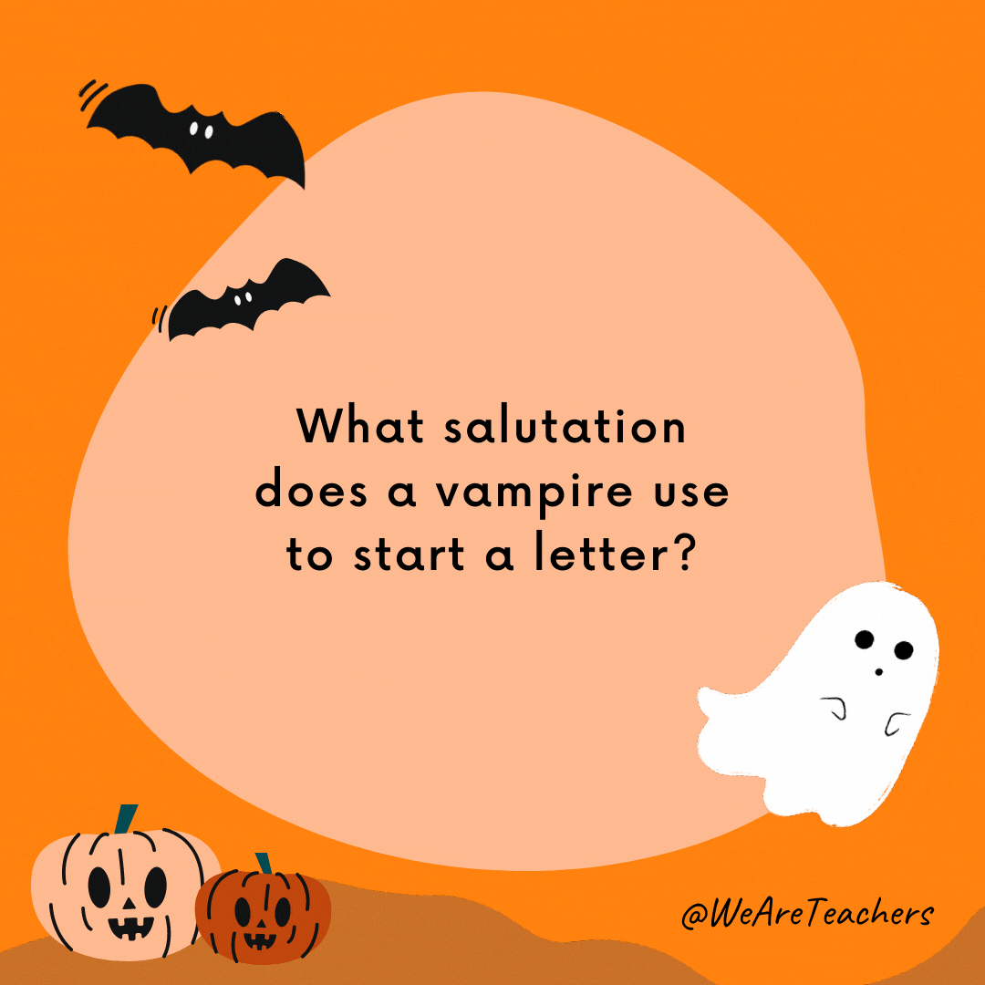 What salutation does a vampire use to start a letter?