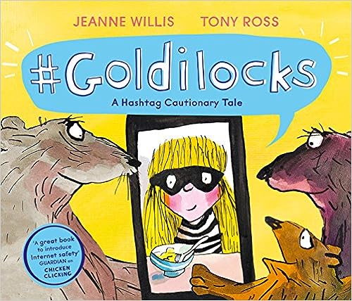 Cover of #Goldilocks: A Hashtag Cautionary Tale 