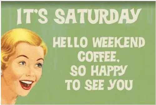 Hello Saturday coffee