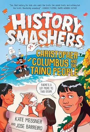 Book cover for History Smashers: Christopher Columbus and the Taino People as an example of history books for kids