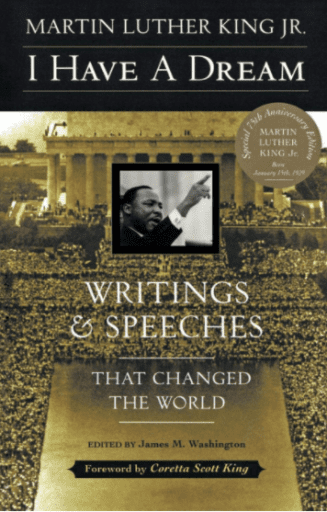 Cover illustration of I Have A Dream Writings & Speeches That Changed The World