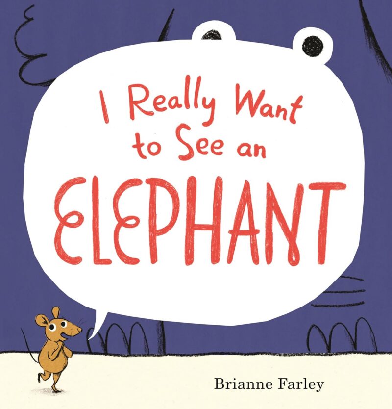 I Really Want to See an elephant I Really Want to See an Elephant book cover
