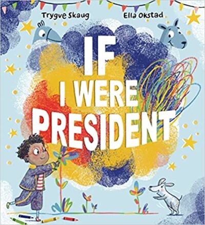 Book cover for If I Were President